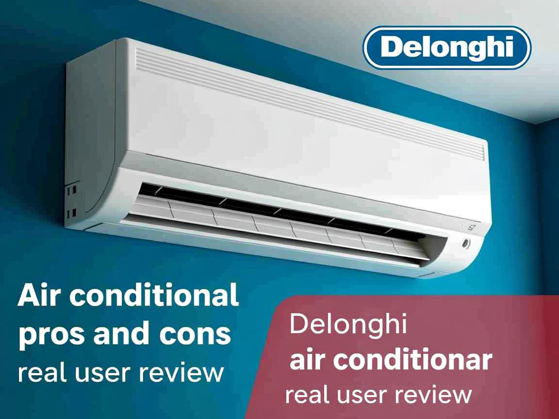 air conditioner pros and cons DeLonghi air conditioner real user review